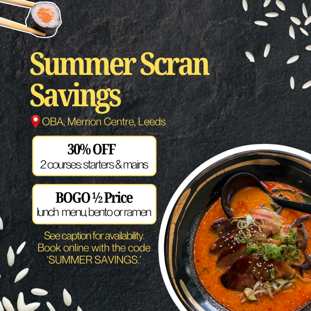 OBA Leeds August Offer - 30% off 2 courses ± BOGO 1/2 Price